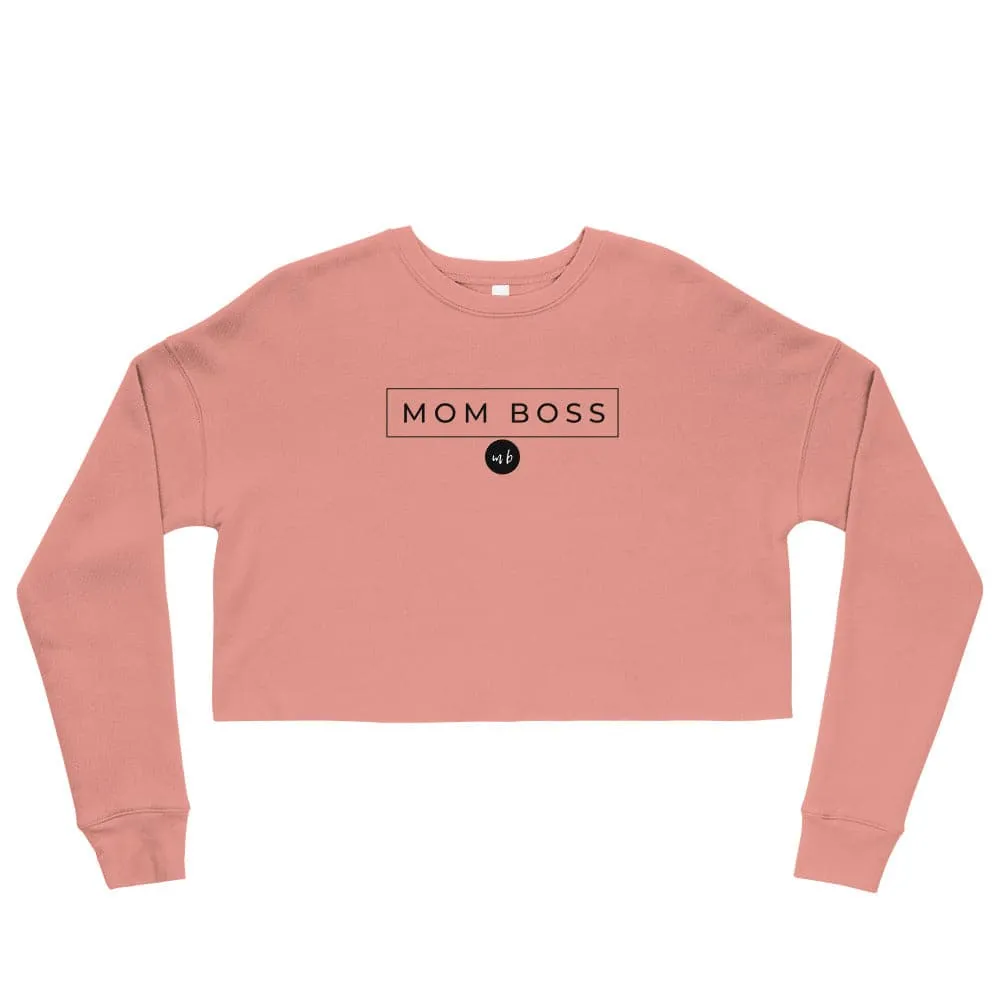 Mom Boss Crop Sweatshirt