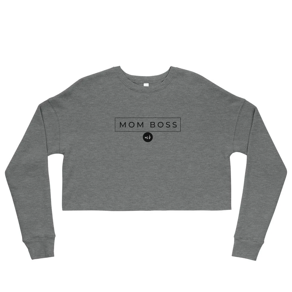 Mom Boss Crop Sweatshirt