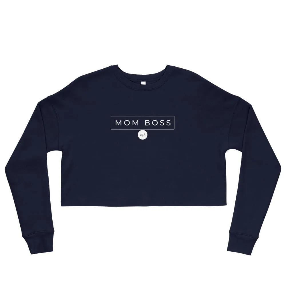 Mom Boss Crop Sweatshirt