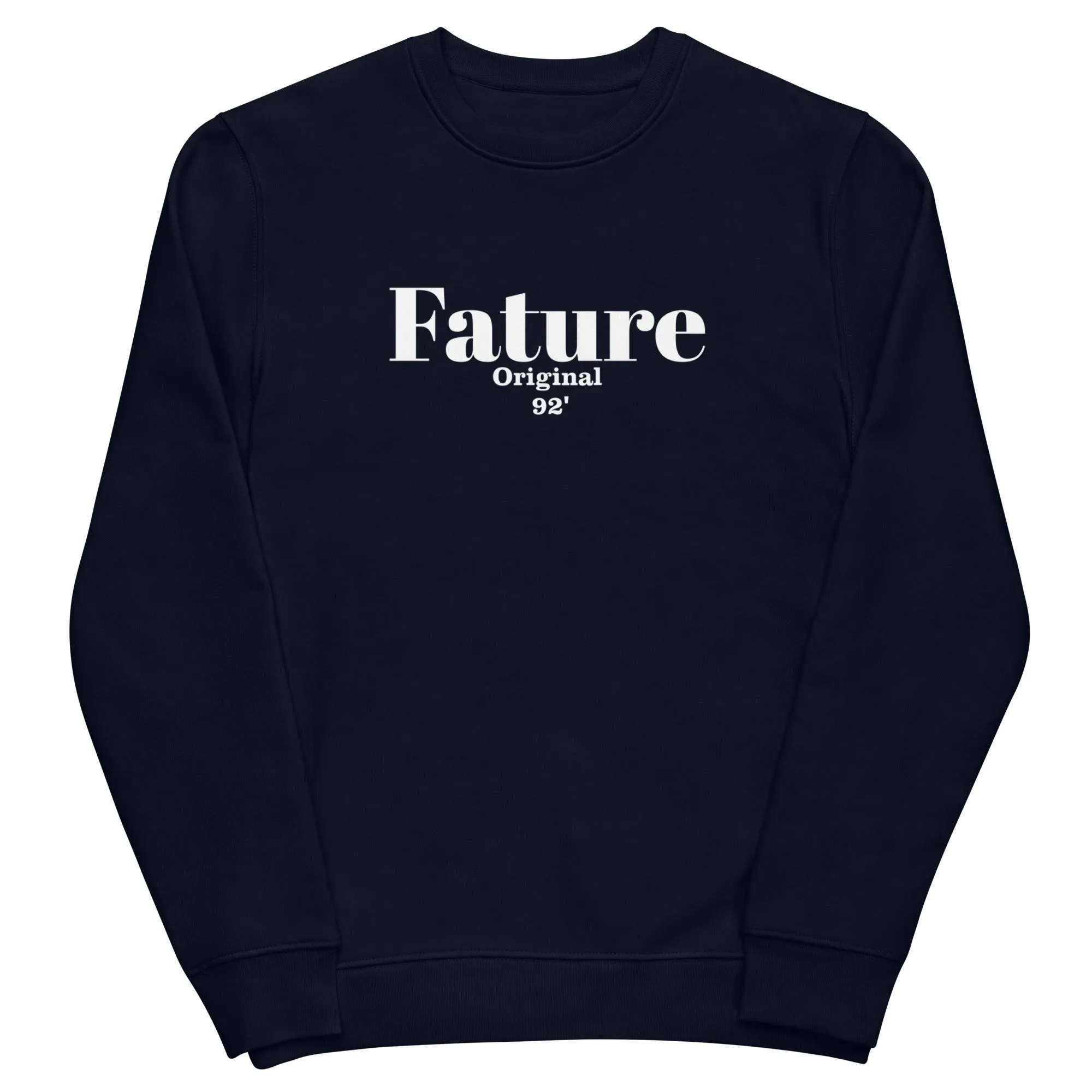 Original Since Birth Fature Unisex Sweatshirt